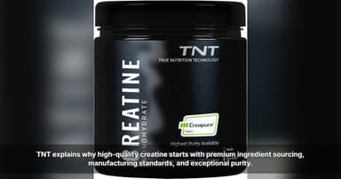 TNT Explains What Makes High-Quality Creatine
