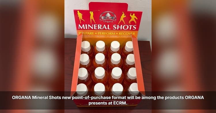 banner image for: ORGANA International to Highlight New Mineral Shots Retail Display at ECRM
