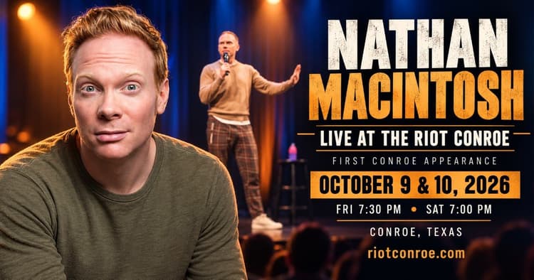 banner image for: Don't Miss Nathan Macintosh's Texas Debut at The Riot Conroe