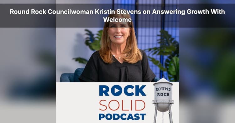 banner image for: Leadership and Legacy: Kristin Stevens on the Future of Round Rock