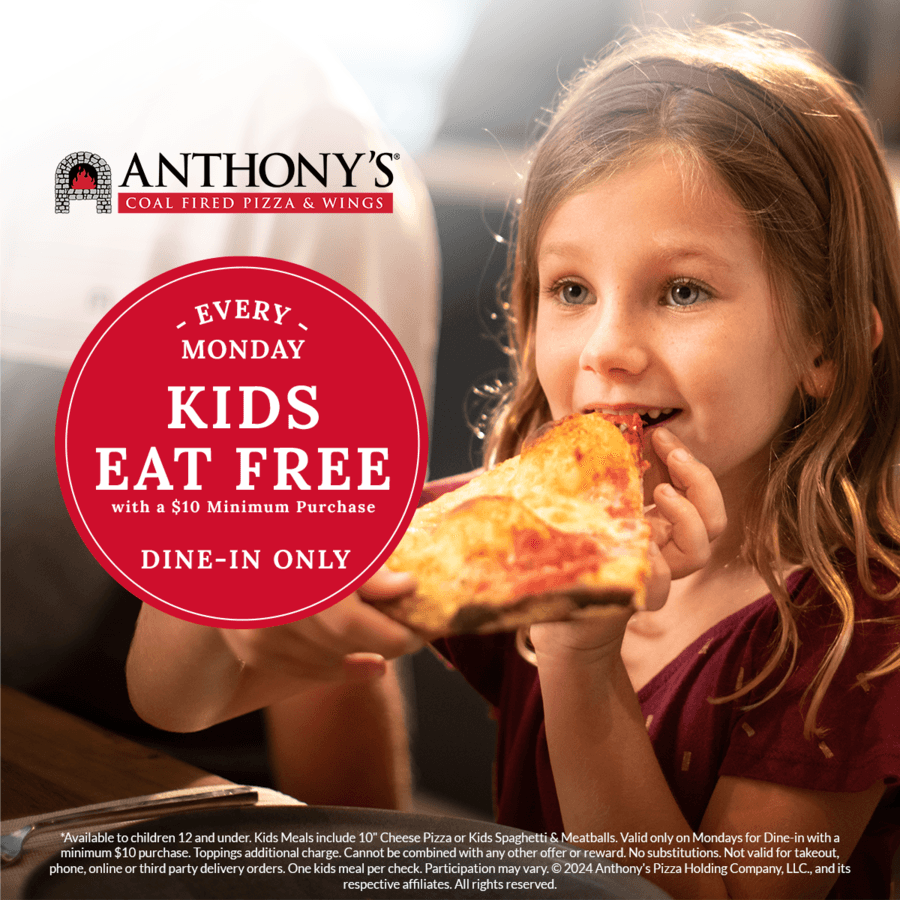 Anthony's Coal Fired Pizza & Wings Launches Kids Eat Free Mondays