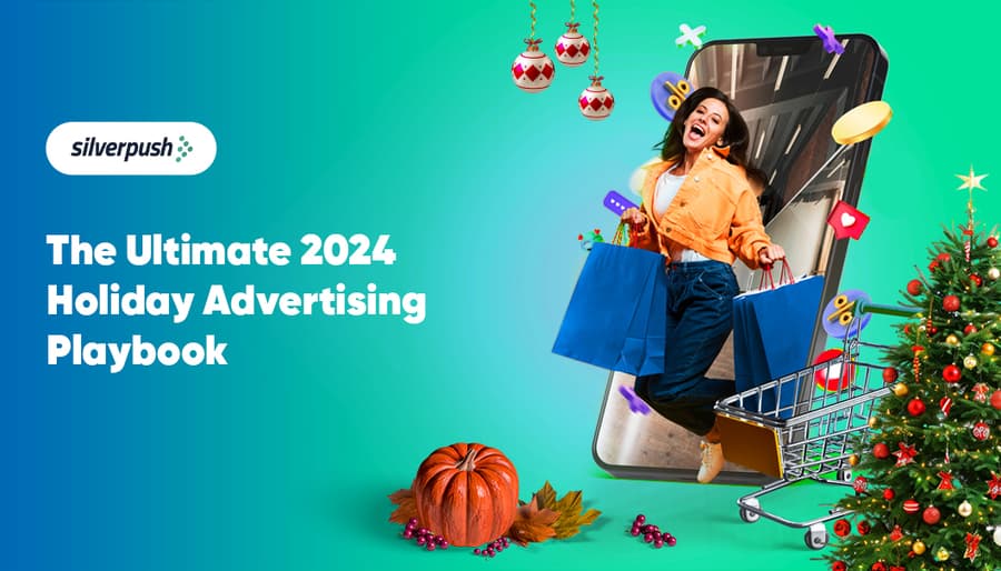 Silverpush Unveils 2024 Holiday Advertising Playbook: AI-Driven Personalization Key to Success