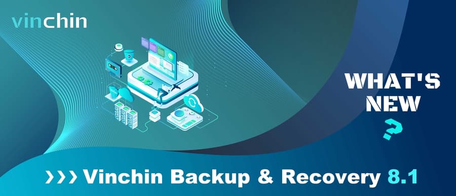 Vinchin Unveils Backup & Recovery v8.1 with Advanced Data Protection Features