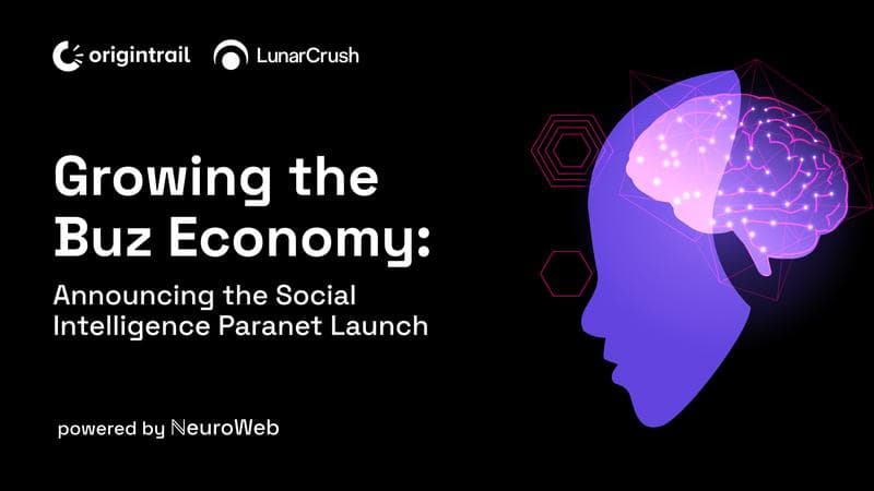 LunarCrush and OriginTrail Launch Social Intelligence Paranet to Revolutionize Data Transparency