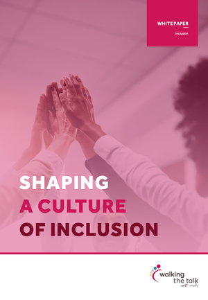 banner image for: Culture Experts Walking The Talk Examine How Shaping a Culture of Inclusion Accelerates Business Goals in New White Paper