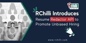 banner image for: RChilli Introduces Resume Redactor API to Promote Unbiased Hiring
