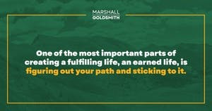 banner image for: Marshall Goldsmith Shows How to Determine What Comes Next
