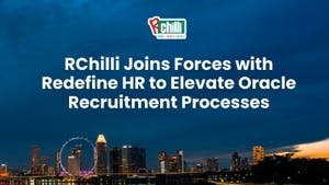 banner image for: RChilli Joins Forces with Redefine HR to Elevate Oracle Recruitment Processes