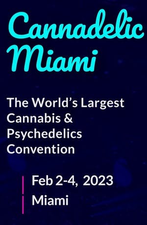 banner image for: Cannadelic Miami, The World’s Largest Cannabis & Psychedelics Convention, Returns Feb 2-4,  2023