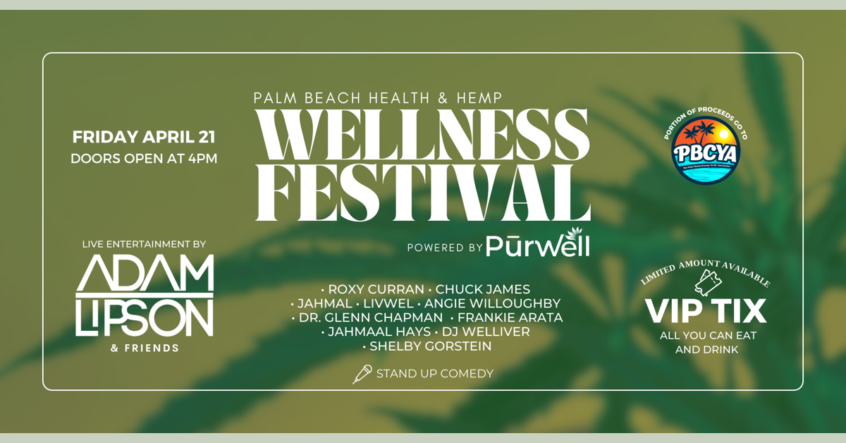 banner image for: PurWell présente son cinquième festival annuel de santé et de bien-être au chanvre de Palm Beach le vendredi 21 avril.