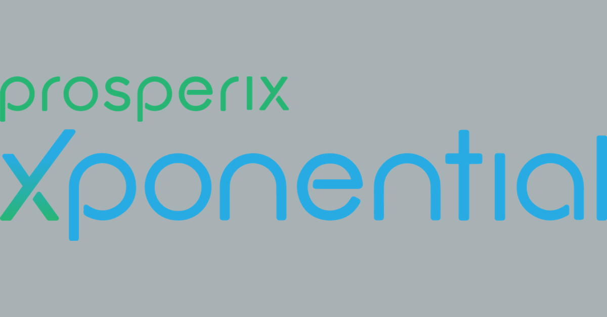 banner image for: Prosperix Xponential Makes Workforce Management Agile, Resilient, and Scalable to Support Exponential Growth