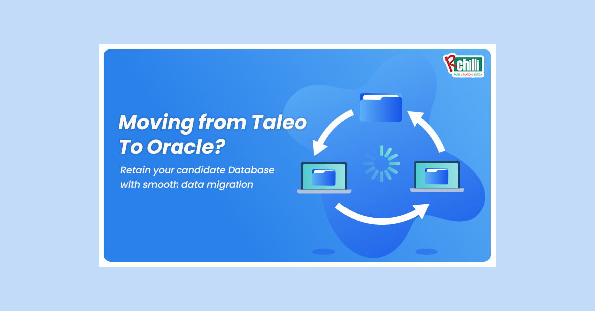 banner image for: RChilli Helps ERP Recruiters Retain Candidate Database Moving from Taleo To Oracle