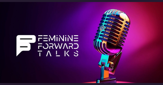 banner image for: Feminine Forward Talks to Launch Transformative Mobile Speaker Series at MJBizCon