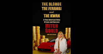 banner image for: NPI’s Mitch Gould Announces Memoir The Blonde, the Ferrari, and the Kwan: The Quintessential American Success Story