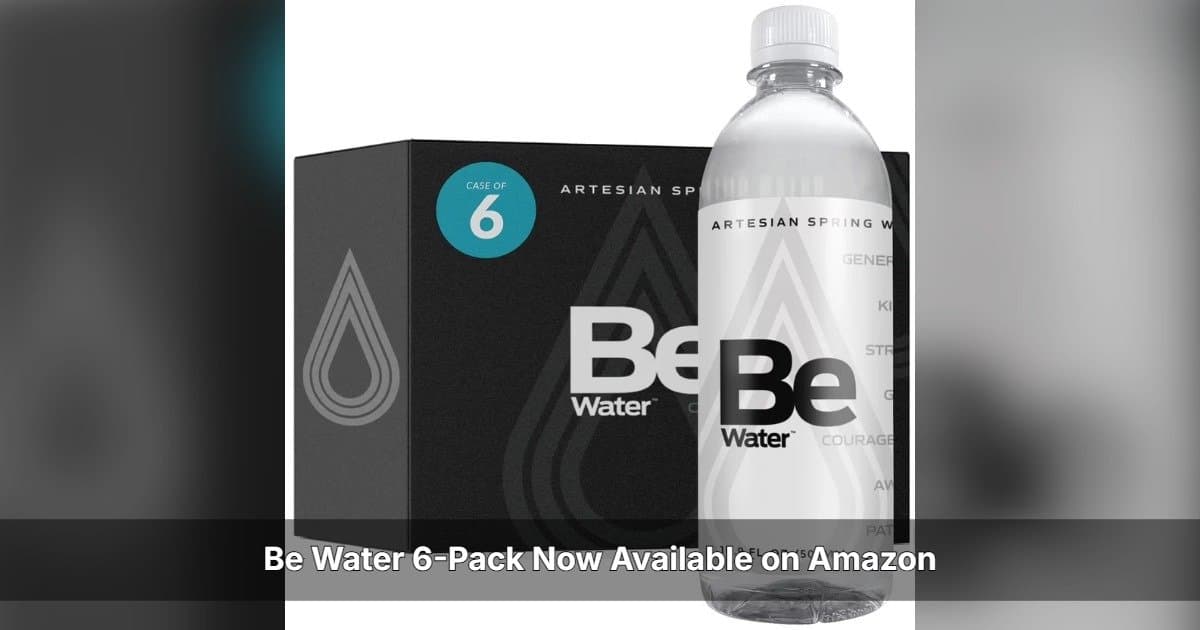 Be Water 6-Pack Launches on Amazon, Expanding Access to Premium American Artesian Spring Water