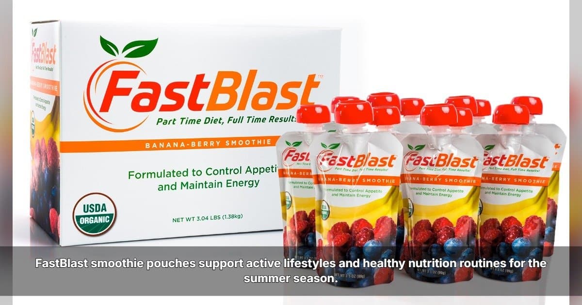 FastBlast Highlights Simple Nutrition Solutions for Spring and Summer Wellness