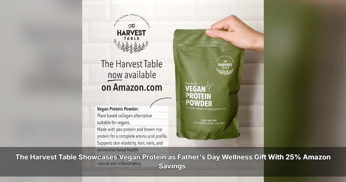 The Harvest Table Offers 25% Off Vegan Protein on Amazon for Father's Day, Promoting Wellness-Focused Gifting