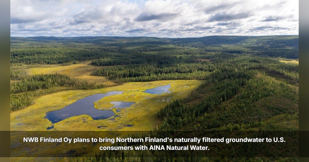 NWB Finland Oy to Introduce AINA Natural Water to U.S. Consumers