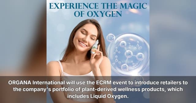 ORGANA International Showcases Plant-Derived Wellness Innovation During September Retail Meetings