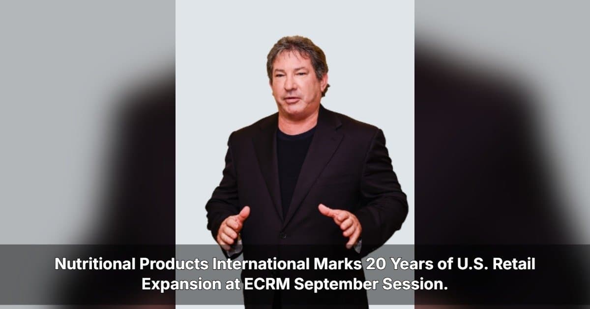 Nutritional Products International Marks 20 Years of U.S. Retail Expansion at ECRM September Session