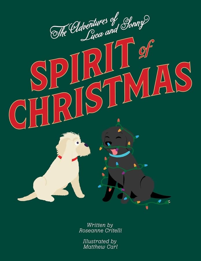 Children's Author Roseanne Critelli Releases New Holiday Book 'Spirit of Christmas'